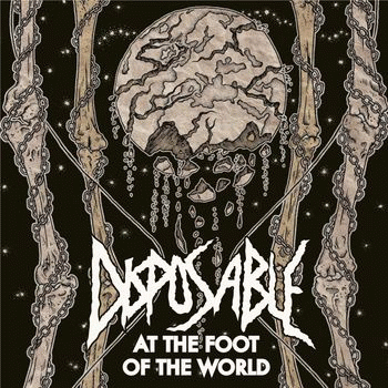 Disposable : At the Foot of the World